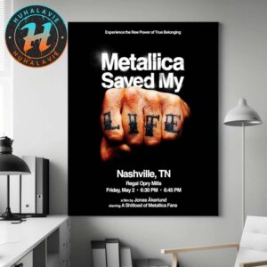 Metallica Nashville TN Saved My Life On May 2 2025 A Film By Jonas Akerlund Home Decor Poster Canvas