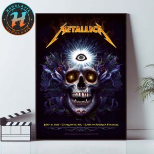 Metallica Tonight In Charlotte North Carolina Poster M72 Charlotte At Bank Of America Stadium On May 31 M72 World Tour 2025 Home Decor Poster Canvas