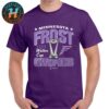PWHL Walter Cup 2025 Champions Is Minnesota Frost White Unisex T-Shirt