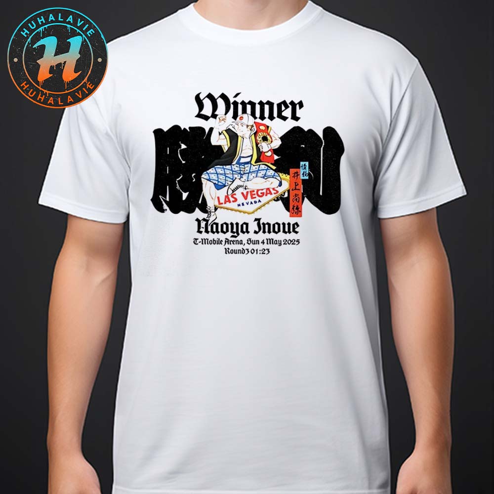 Naoya Inoue Winner Round 3 At T-Mobile Arena In Las Vegas NV On Sun 4 May 2025 T-Shirt Naoya Inoue Winner Round 3 At T-Mobile Arena In Las Vegas NV On Sun 4 May 2025 T-Shirt