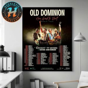 Old Dominion How Good Is That World Tour 2025 Dates List Kicks Off In Norfolk VA On May 23 2025 Home Decor Poster Canvas