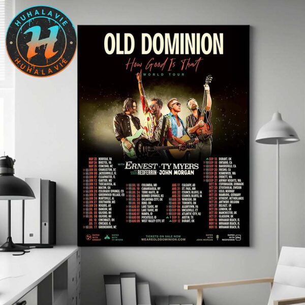 Old Dominion How Good Is That World Tour 2025 Dates List Kicks Off In Norfolk VA On May 23 2025 Home Decor Poster Canvas