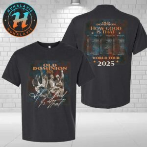 Old Dominion How Good Is That World Tour 2025 Merch Tee Cover Two Sided Print T-Shirt