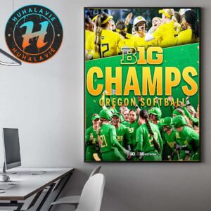 Oregon Ducks Softball Is Now Officially The Outright 2025 Big Ten Conference Champion Poster Canvas