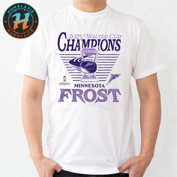 PWHL Walter Cup 2025 Champions Is Minnesota Frost White Unisex T-Shirt
