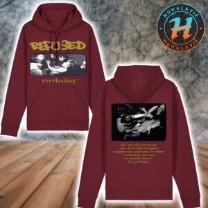 Refused Band Everlasting Merch Tee This One Will Not Change Turn Down That Fad Again Hoodie T-Shirt