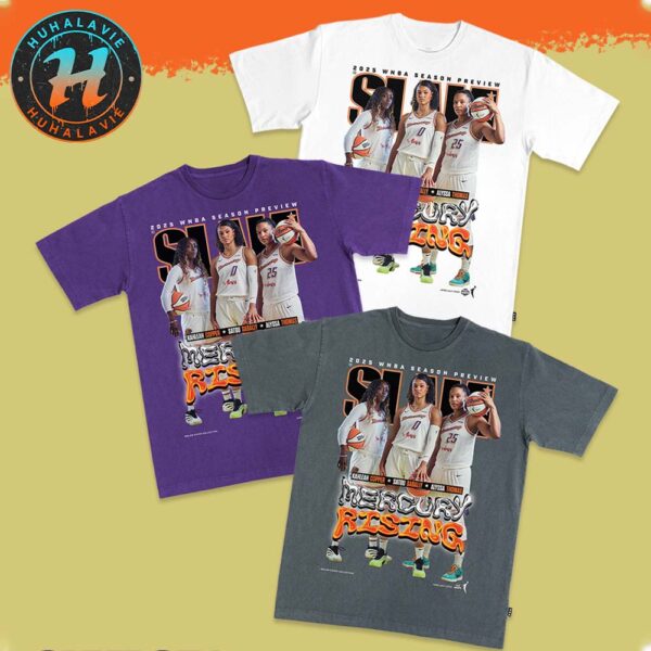 SLAM 256 Cover Tee Kahleah Copper Alyssa Thomas And Satou Sabally The Phoenix Mercury Rising 2025 WNBA Season Preview Unisex T-Shirt