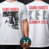 Samu Haber Summer Tour 2025 Merch Tee Cities List Two Sided Print White T-Shirt