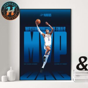 Shai Gilgeous-Alexander Named To MVP Western Conference NBA Playoffs 2025 Home Decor Poster Canvas