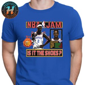 Shai Gilgeous-Alexander Oklahoma City Thunder Is It The Shoes Homage NBA Jam Unisex T-Shirt