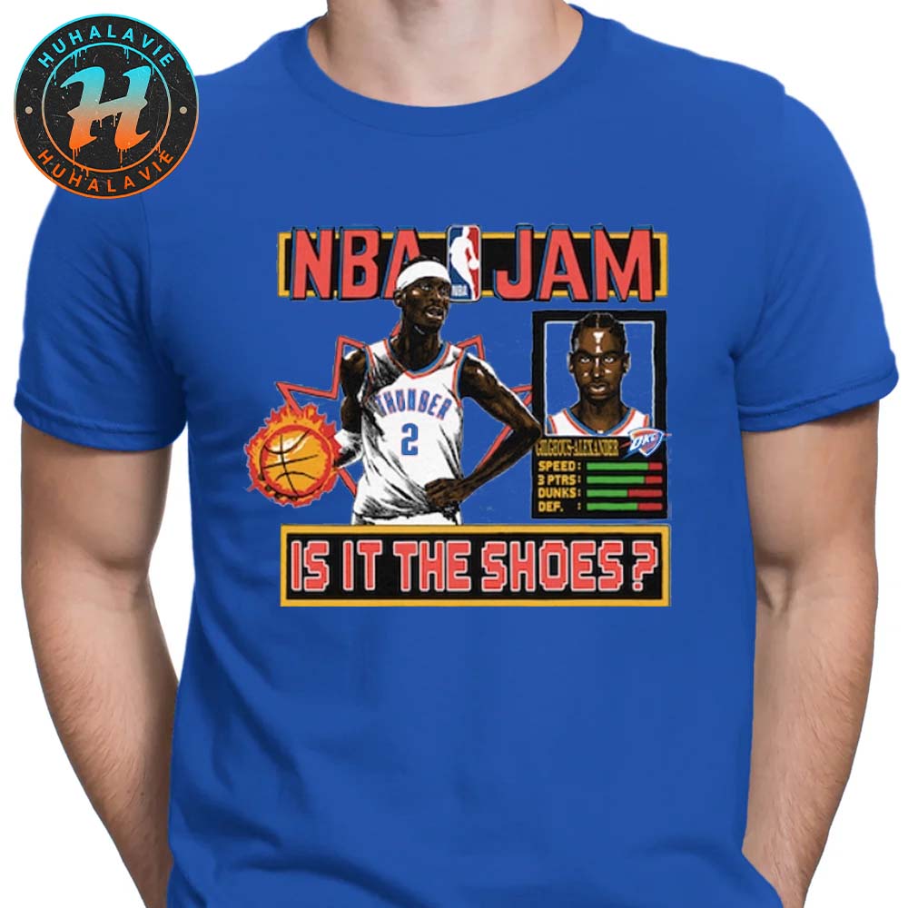 Shai Gilgeous-Alexander Oklahoma City Thunder Is It The Shoes Homage NBA Jam Unisex T-Shirt Shai Gilgeous-Alexander Oklahoma City Thunder Is It The Shoes Homage NBA Jam Unisex T-Shirt