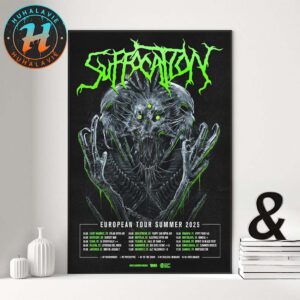 Suffocation European Tour Summer 2025 Cities List Start In Saint Maurice FR On August 3 2025 Home Decor Poster Canvas
