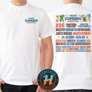 Tecate Comuna 2025 Full Line-up On 22 De Noviembre De 2025 In Foro Cholula Puebla Two Sided Print T-Shirt
