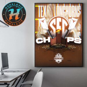 Texas Longhorns Are Crowned The Champions 2025 Southeastern Conference Rowing Home Decor Poster Canvas