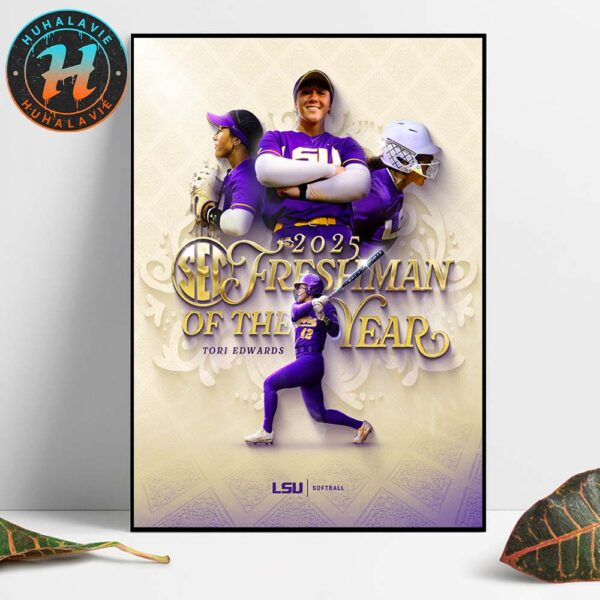 Tori Edwards Is Officially Named The 2025 SEC Freshman Of The Year Home Decor Poster Canvas