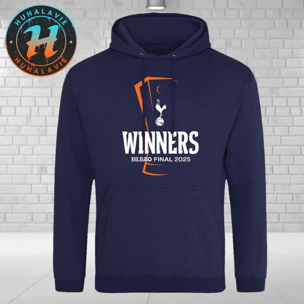 Tottenham Hotspur FC Has Named Winner Bilbao Final 2025 UEFA Europa League Champions Hoodie T-Shirt