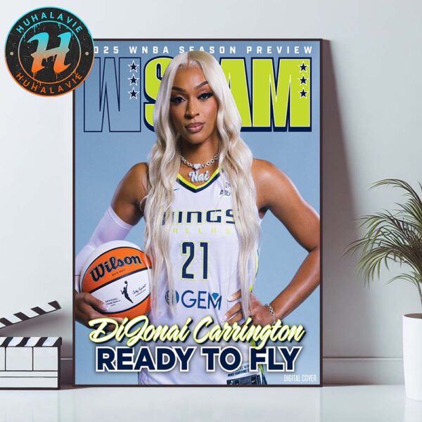 WSLAM Digital Cover DiJonai Carrington Ready To Fly Team Dallas Wings 2025 WNBA Season Preview Home Decor Poster Canvas
