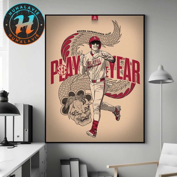 Wehiwa Aloy Was Named 2025 SEC Baseball Player Of The Year Home Decor Poster Canvas