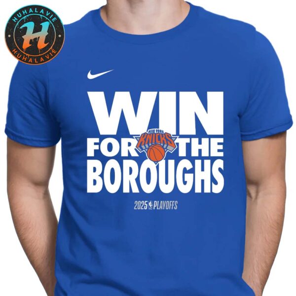 Win For The Borough New York Knicks x Nike 2024-25 NBA Playoffs Unisex T-Shirt