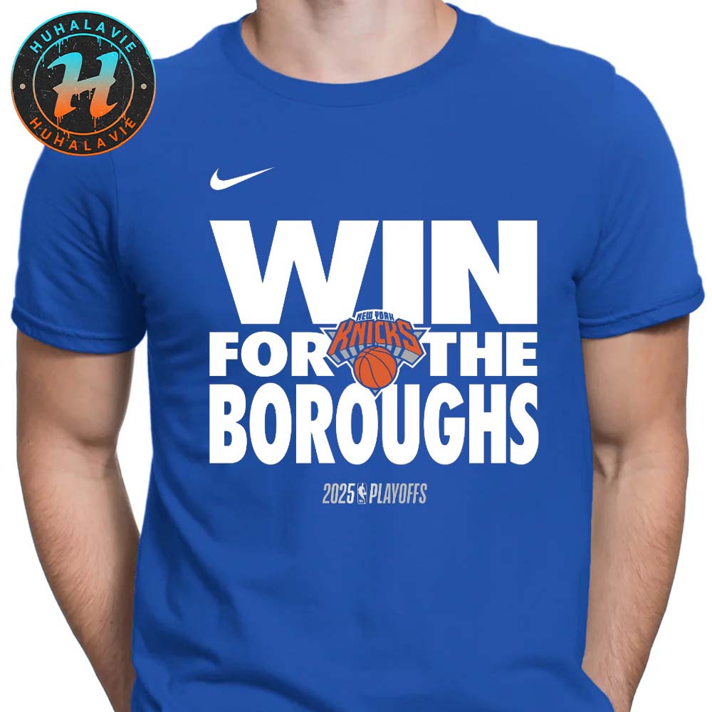 Win For The Borough New York Knicks x Nike 2024-25 NBA Playoffs Unisex T-Shirt Win For The Borough New York Knicks x Nike 2024-25 NBA Playoffs Unisex T-Shirt