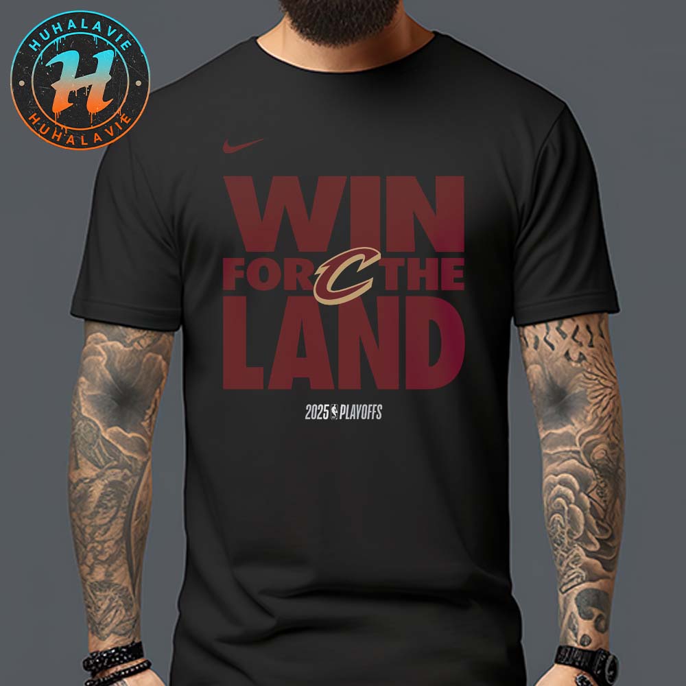 Win For The Land Cleveland Cavaliers x Nike 2024-25 NBA Playoffs Unisex T-Shirt Win For The Land Cleveland Cavaliers x Nike 2024-25 NBA Playoffs Unisex T-Shirt
