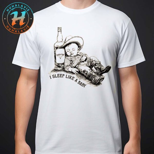 Zach Top I Sleep Like A Baby Unisex T-Shirt