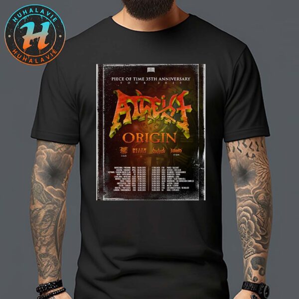 Atheist Band Piece Of Time 35th Anniversary Tour 2025 Dates List Start In Warszawa Poland On September 4 Unisex T-Shirt
