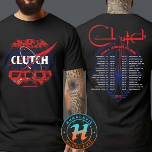 Clutch Full Ahead Flank Tour 2025 Merch Tee Dates List For June July And August Two Sided Print Unisex T-Shirt