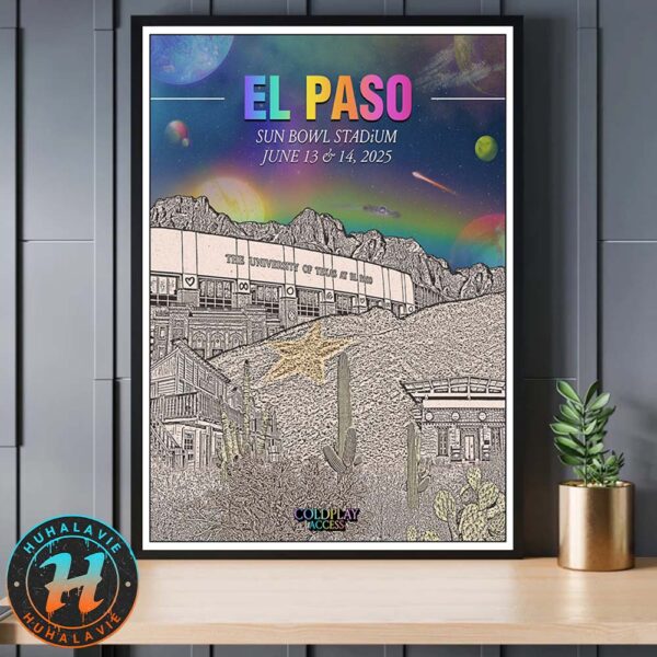 Coldplay El Paso Texas Two Shows Poster On June 13 And 14 At Sun Bowl Stadium Music Of The Spheres Tour 2025 Home Decor Poster Canvas