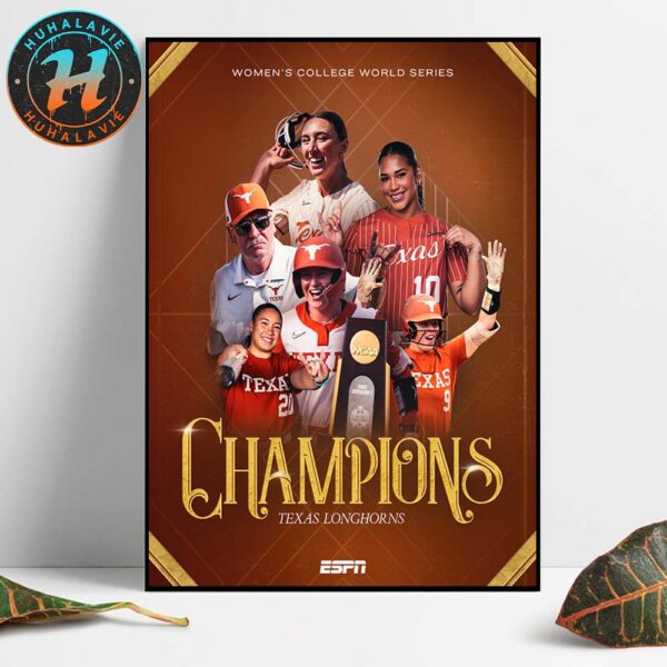 Congrats Texas Longhorns Softball Named To 2025 NCAA Womens College World Series Champions Home Decor Poster Canvas
