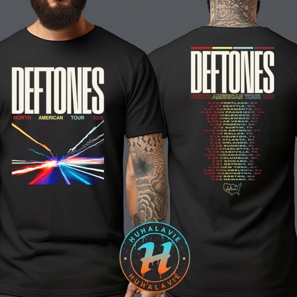Deftones Merch Tee North American Tour 2025 Dates List Kicks Off In Portland OR Two Sided Print Unisex T-Shirt