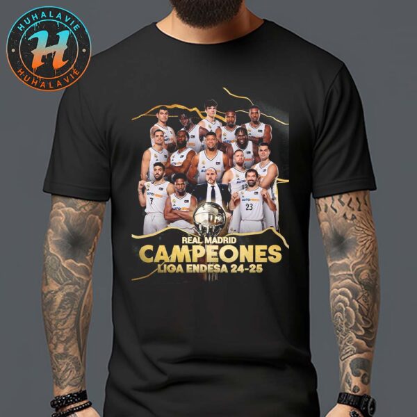 El Real Madrid Baloncesto Se Corono Campeon De La Liga Endesa 2024-25 Unisex T-Shirt