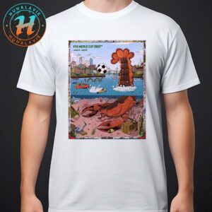FIFA World Cup 2026 Boston Host City Poster Art By John Rego On June 11th-July 19th 2025 Unisex T-Shirt