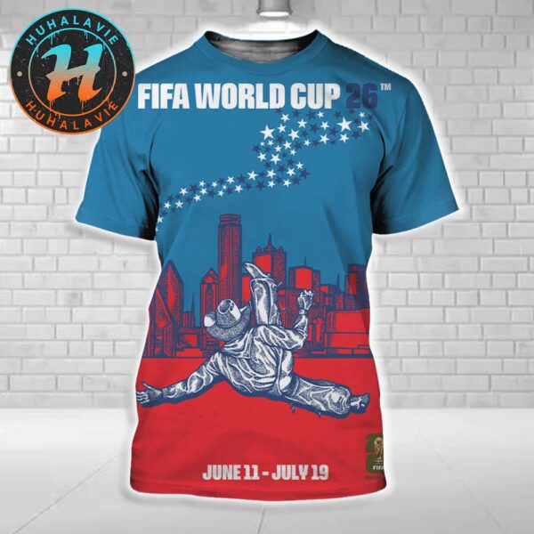 FIFA World Cup 2026 Dallas Official Host City Poster Created By Matt Cliff On June 11th-July 19th 2025 All Over Print Shirt