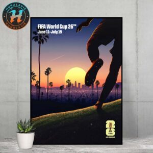 FIFA World Cup 2026 Los Angeles Official Host City Poster Created By Thieb Delaporte-Richard On June 11th-July 19th 2025 Home Decor Poster Canvas