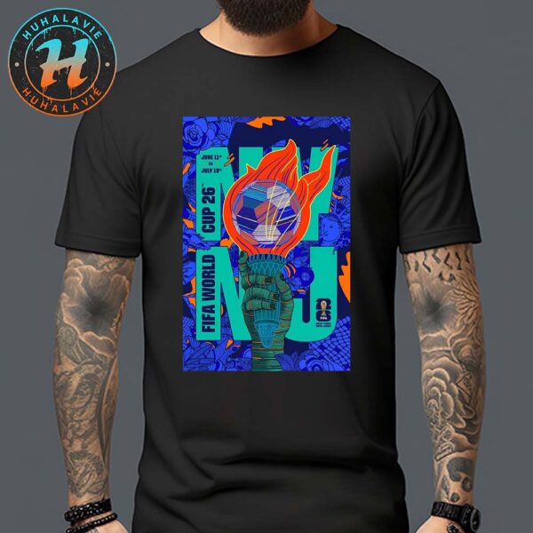 FIFA World Cup 2026 New York New Jersey Poster Art By Rodrigo Perez On June 11th-July 19th 2025 Unisex T-Shirt