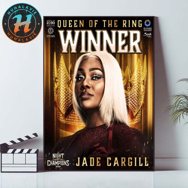 Jade Cargill Winner Queen Of The Ring At WWE Night Of Champions 2025 Home Decor Poster Canvas