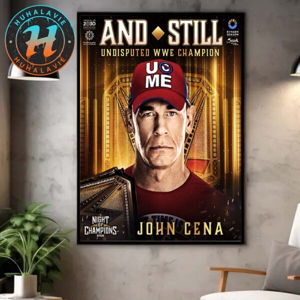 John Cena And Still Undisputed WWE Champion At WWE Night Of Champions 2025 Home Decor Poster Canvas