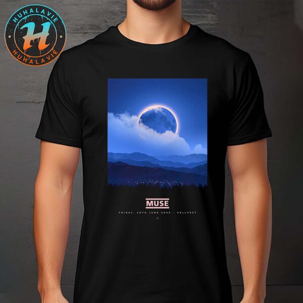 MUSE Poster Hellfest Open Air Festival In Clisson France On June 20th 2025 Art By Simon Marchner Unisex T-Shirt