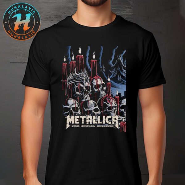 Metallica Show In Santa Clara Poster Night 1 Art By Brandon Heart M72 Santa Clara 2025 At Levi’s Stadium On June 20th Unisex T-Shirt