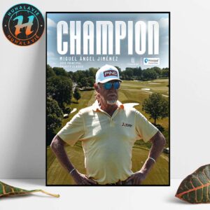 Miguel Angel Jimenez Is Back Champion 2025 Principal Charity Classic Home Decor Poster Canvas