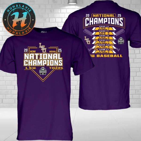 Official LSU Tigers 2025 NCAA Baseball Mens College World Series Champions Schedule Two Sided Print T-Shirt