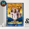 The Oklahoma City Thunder Are The 2024-25 NBA Champions After Defeated Indiana Pacers Home Decor Poster Canvas