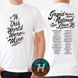 SZA And Kendrick Lamar Grand National Tour 2025 If This World Were Mine White Two Sided Print T-Shirt
