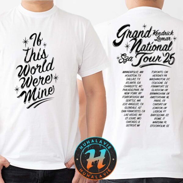 SZA And Kendrick Lamar Grand National Tour 2025 If This World Were Mine White Two Sided Print T-Shirt