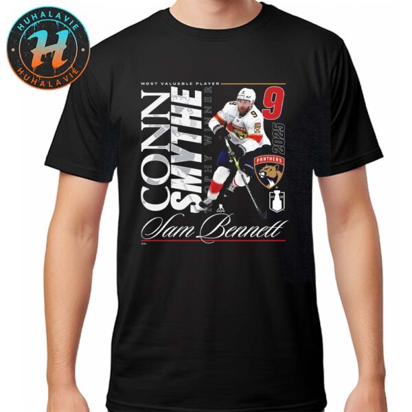 Sam Bennett Most Valuable Player Florida Panthers 2025 Conn Smythe Trophy Winner Unisex T-Shirt