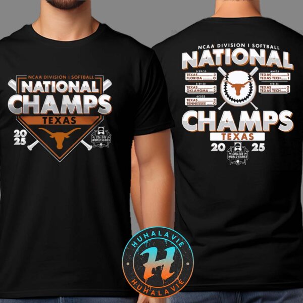 Texas Longhorns Womens 2025 NCAA DI Softball Womens College World Series Champions Schedule Two Sided Print T-Shirt