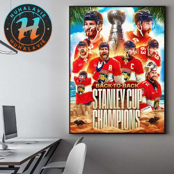 The Florida Panthers Are Your 2025 Back-To-Back Stanley Cup Champions NHL Home Decor Poster Canvas