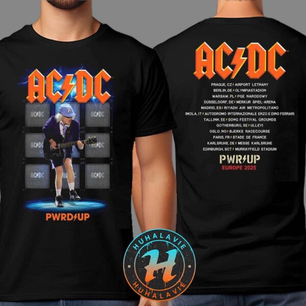ACDC Angus Amps PWR UP Europe Tour 2025 Cities List Two Sided Print Unisex T-Shirt