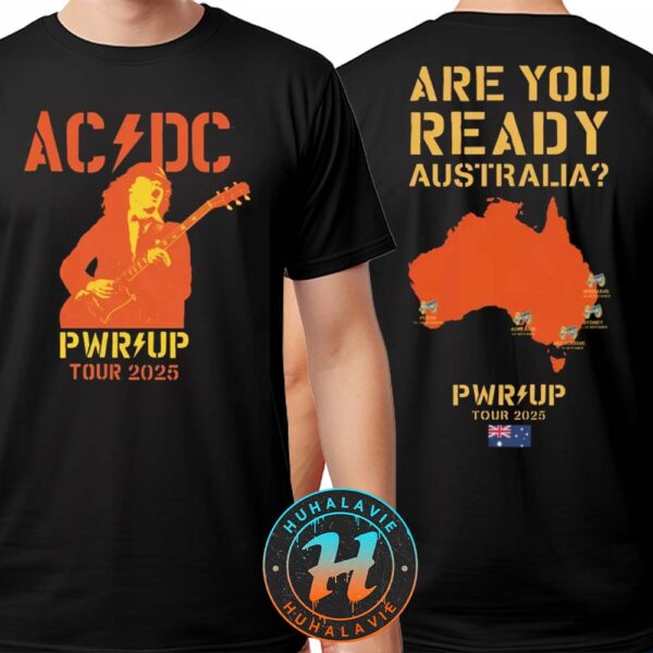 ACDC Are You Ready PWR UP 2025 Tour Australia Map Two Sided Print Unisex T-Shirt